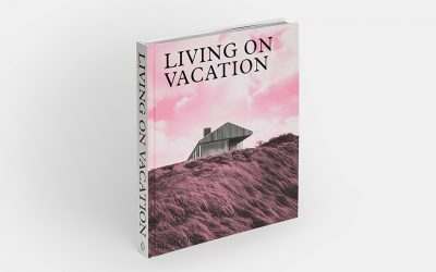 «Living on Vacation:  Contemporary Houses for Tranquil Living»