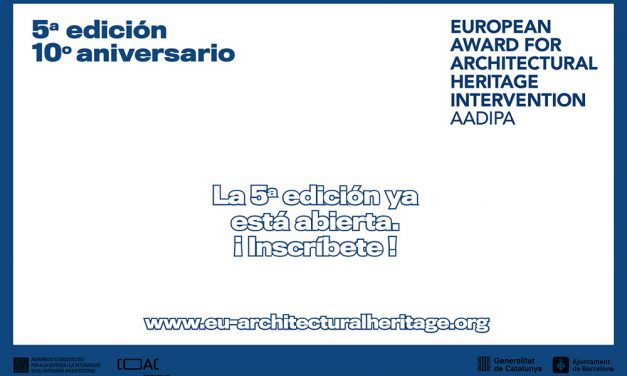 El Premio Europeo de Intervención en el Patrimonio Arquitectónico abre la inscripción de su 5ª edición